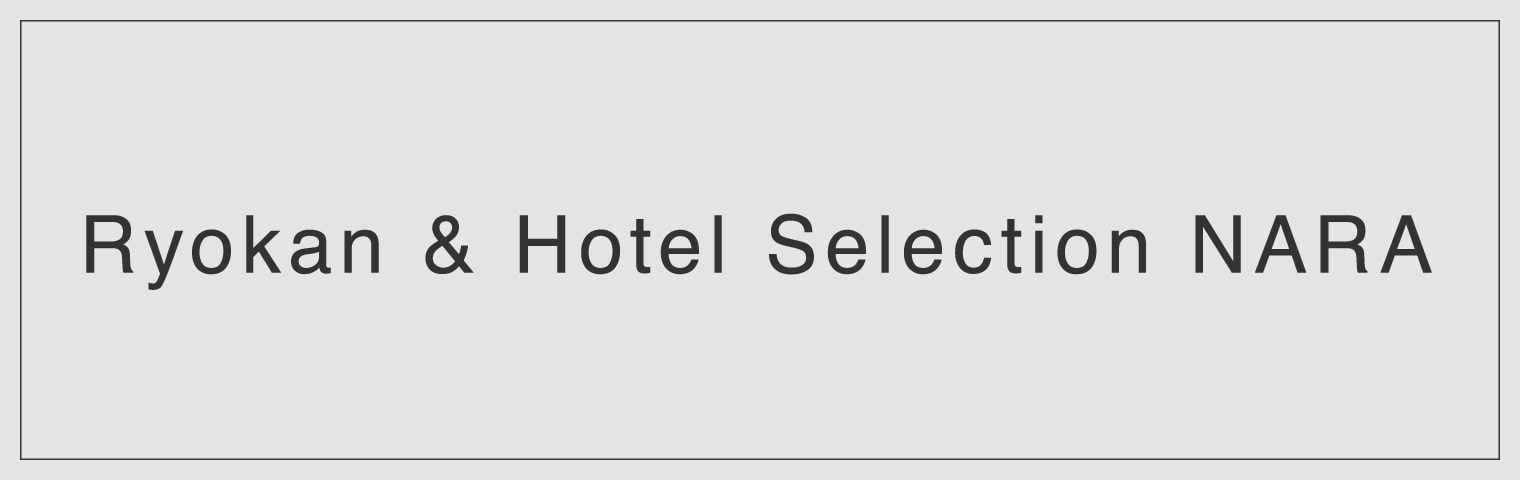 Ryokan & Hotel Selection NARA